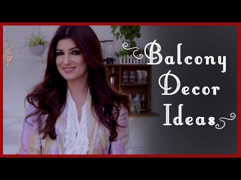 Balcony Decor ideas by Twinkle Khanna